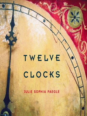 cover image of Twelve Clocks